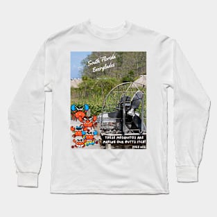 The Crabasses butts are itching in the Florida Everglades Long Sleeve T-Shirt